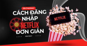 cach-dang-nhap-netflix