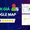 Dịch vụ tăng đánh giá google map